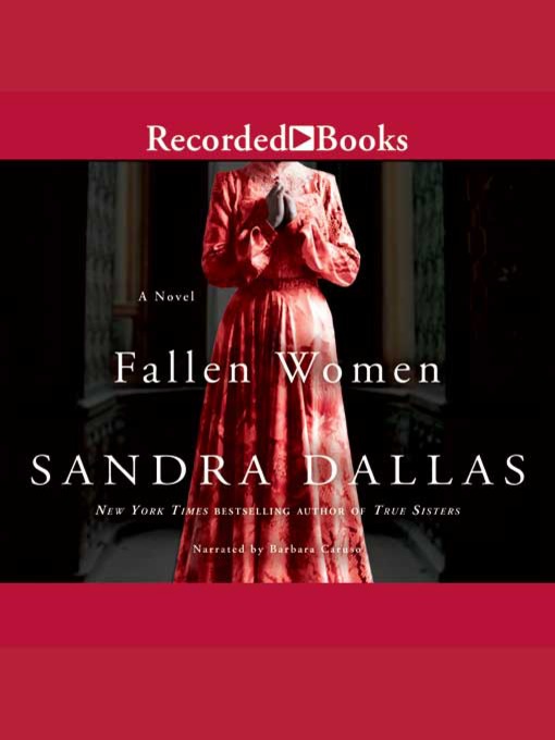 Title details for Fallen Women by Sandra Dallas - Available